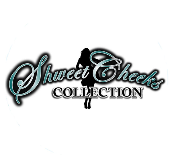 Shweetcheeks Collection 